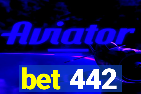 bet 442